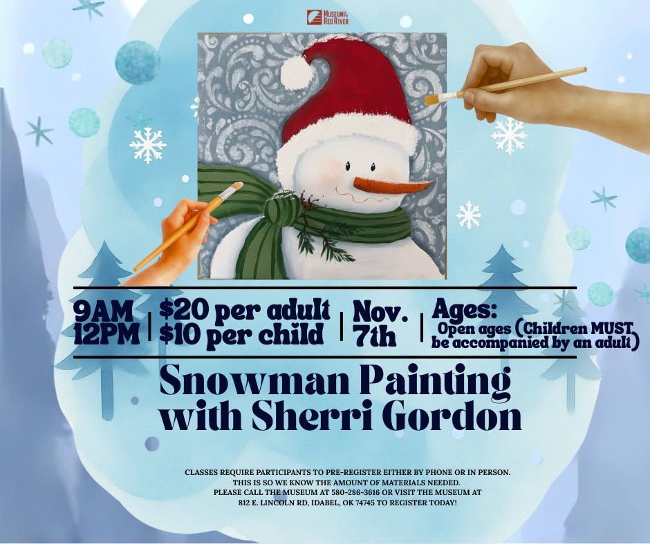 Snowman Painting Class at the Museum of the Red River flyer
